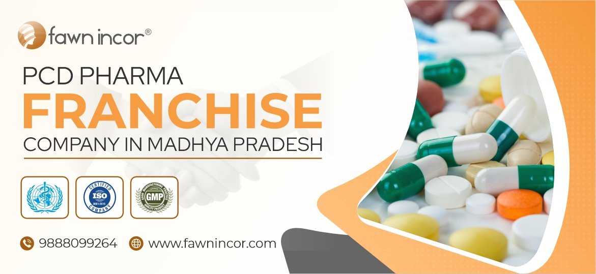 PCD Pharma Franchise Company in Madhya Pradesh - Fawn Incor